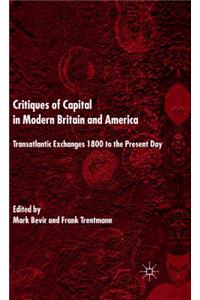 Critiques of Capital in Modern Britain and America