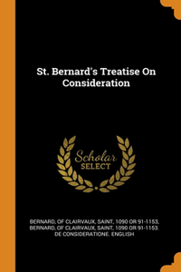 St. Bernard's Treatise On Consideration