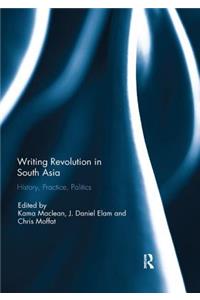 Writing Revolution in South Asia