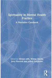 Spirituality in Mental Health Practice