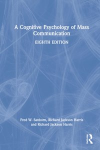 A Cognitive Psychology of Mass Communication