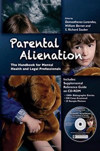 Parental Alienation: The Handbook for Mental Health and Legal Professionals