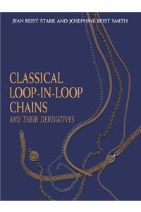 Classical Loop-In-Loop Chains: And Their Derivatives