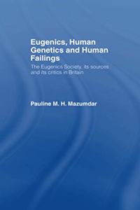 Eugenics, Human Genetics and Human Failings