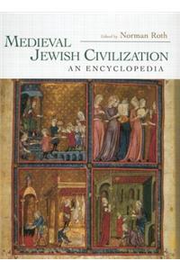 Medieval Jewish Civilization: An Encyclopedia