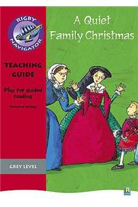 Navigator Plays: Year 4 Grey Level A Quiet Family Christmas Teacher Notes