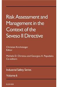 Risk Assessment and Management in the Context of the Seveso II Directive