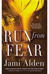 Run from Fear