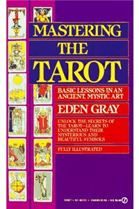 Mastering the Tarot: Basic Lessons in an Ancient Mystic Art (Signet)