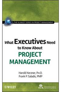 What Executives Need to Know About Project Management