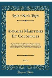 Annales Maritimes Et Coloniales, Vol. 1