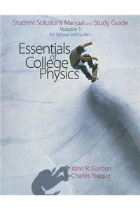 Essentials of College Physics Student Solutions Manual and Study Guide, Volume 1
