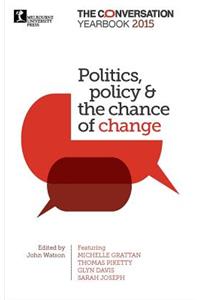 Politics, policy & the chance of change