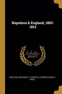Napoleon & England, 1803-1813
