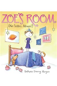 Zoe's Room (No Sisters Allowed): No Sisters Allowed