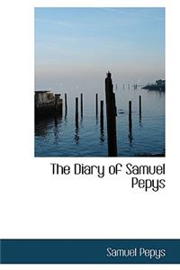 The Diary of Samuel Pepys