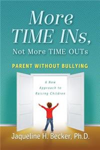 More TIME INs, Not More TIME OUTs