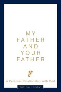 My Father and Your Father