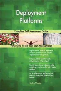 Deployment Platforms Complete Self-Assessment Guide