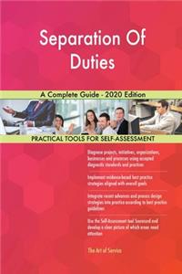 Separation Of Duties A Complete Guide - 2020 Edition