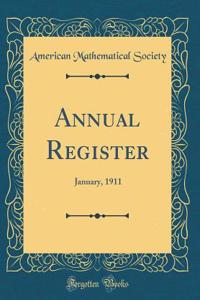 Annual Register: January, 1911 (Classic Reprint)