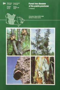 Forest Tree Diseases of the Prairie Provinces