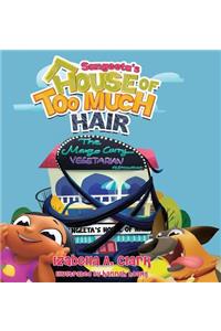 Sangeeta's House of Too Much Hair