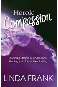 Heroic Compassion