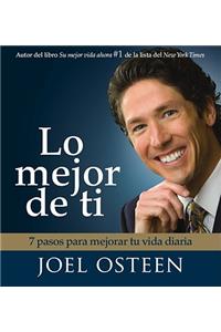 Lo Mejor de Ti (Become a Better You) Spanish Edition