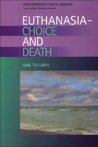 Euthanasia - Choice and Death