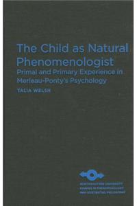 Child as Natural Phenomenologist