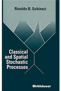 Classical and Spatial Stochastic Processes