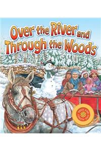 Over the River & Through the Woods