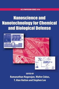 Nanoscience and Nanotechnology for Chemical and Biological Defense