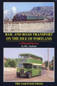 Rail and Road Transport on the Isle of Portland