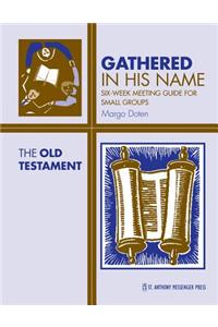 The Old Testament: Six-Week Meeting Guide for Small Groups