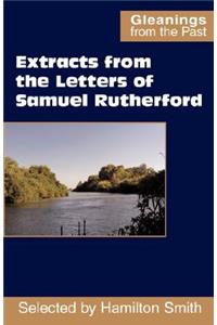 Extracts from the Letters of Samuel Rutherford