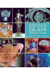 Etched Glass : Techniques & Designs