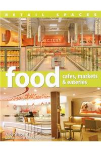 Food - Cafes, Markets & Eateries