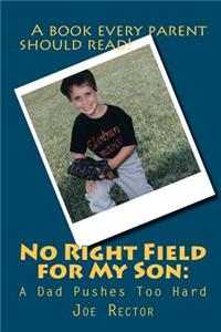 No Right Field for My Son