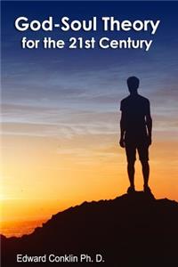 God-Soul Theory For The 21st Century