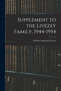 Supplement to the Livezey Family, 1944-1954