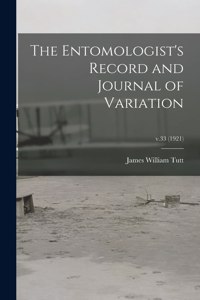 Entomologist's Record and Journal of Variation; v.33 (1921)