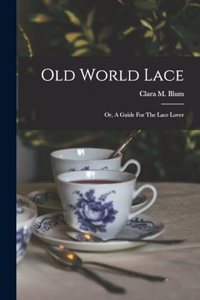 Old World Lace