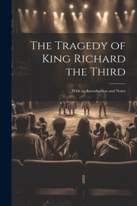 The Tragedy of King Richard the Third