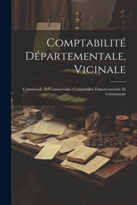 Comptabilité Départementale, Vicinale