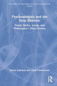 Psychoanalysis and the New Rhetoric