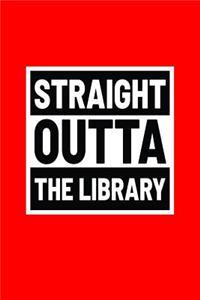 Straight Outta The Library