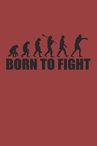 Born to Fight