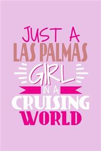 Just A Las Palmas Girl In A Cruising World